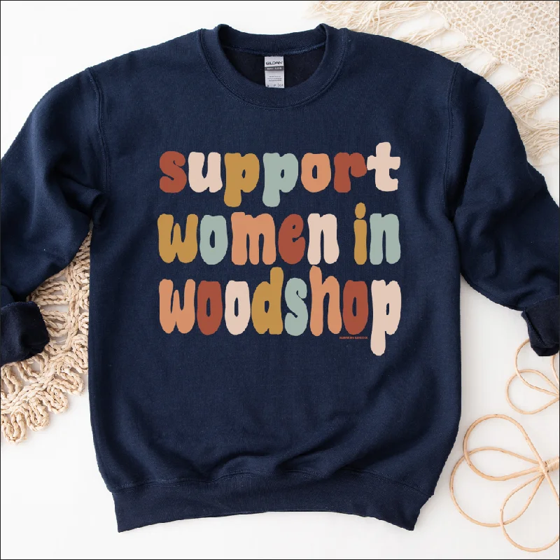 Boho Support Women In Woodshop Crewneck (S-3XL) - Multiple Colors!