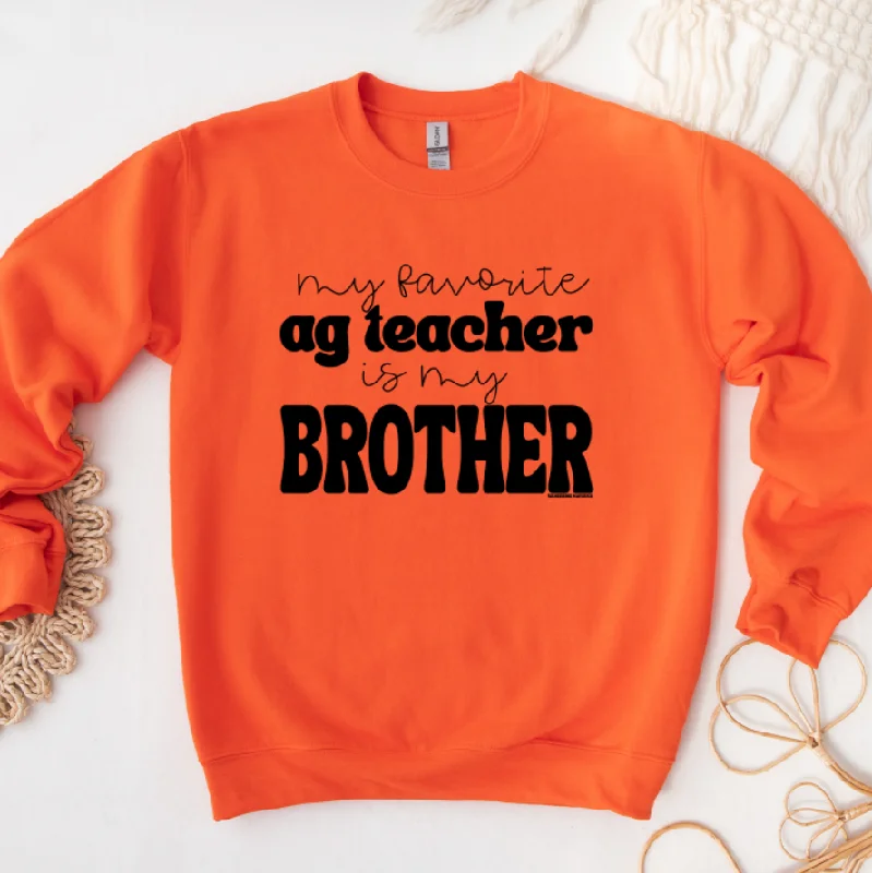 My Favorite Ag Teacher Is My Brother Crewneck (S-3XL) - Multiple Colors!