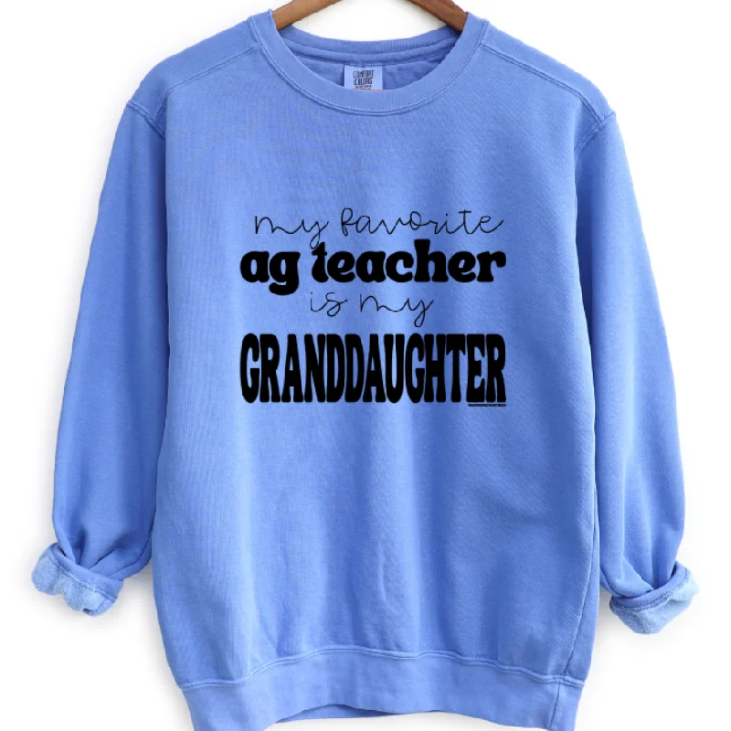 My Favorite Ag Teacher Is My Granddaughter Crewneck (S-3XL) - Multiple Colors!